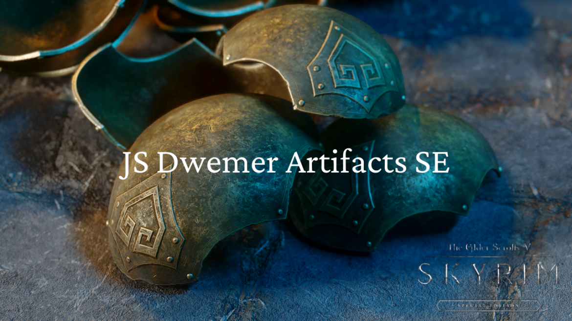 JS Dwemer Artifacts SE