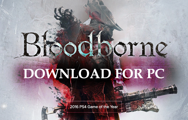 Bloodborne For PC