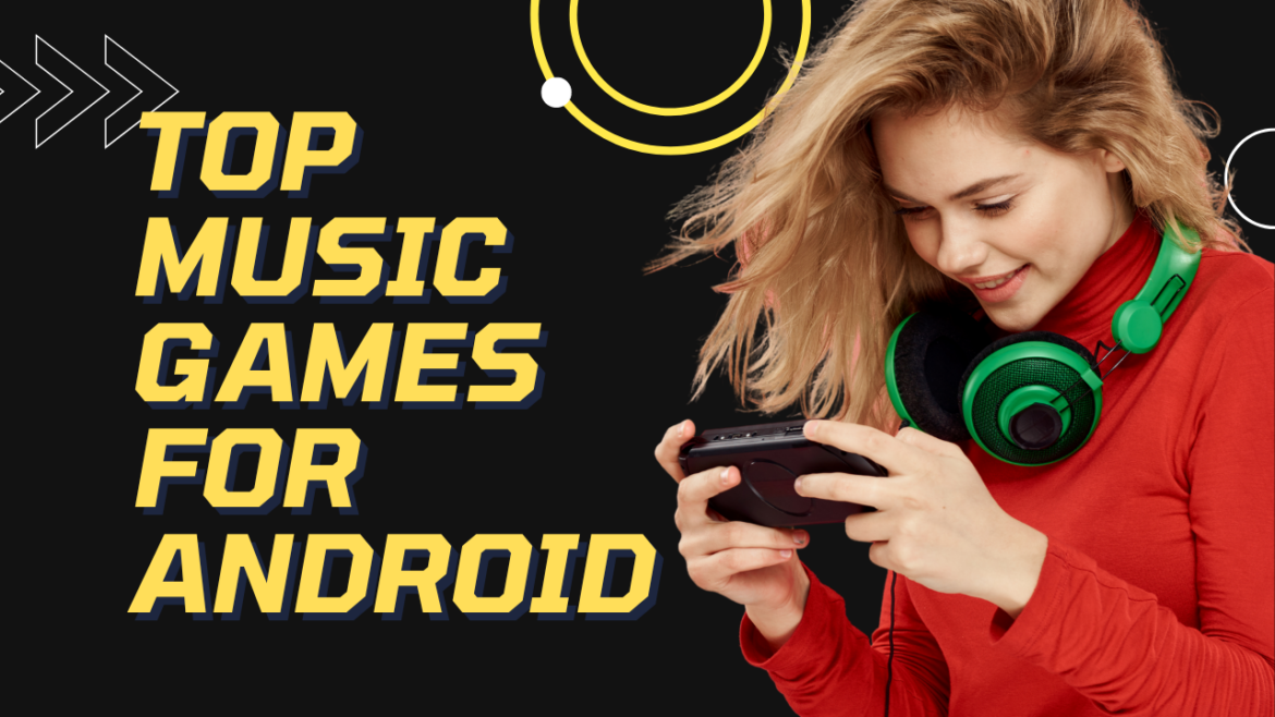 Top Music Games for Android