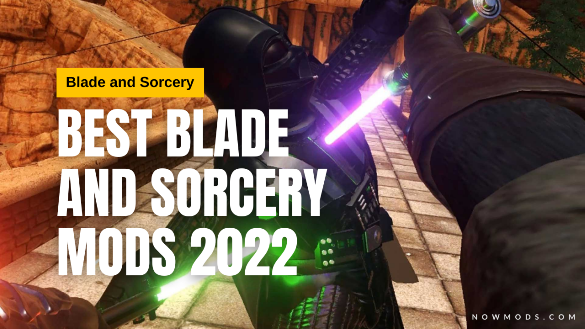 Blade and Sorcery mods